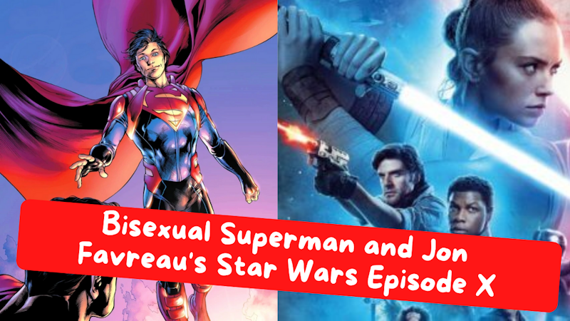 Episode image for A Bisexual Superman | Star Wars Episode X Update