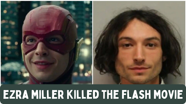 How Ezra Miller Killed the Flash Movie