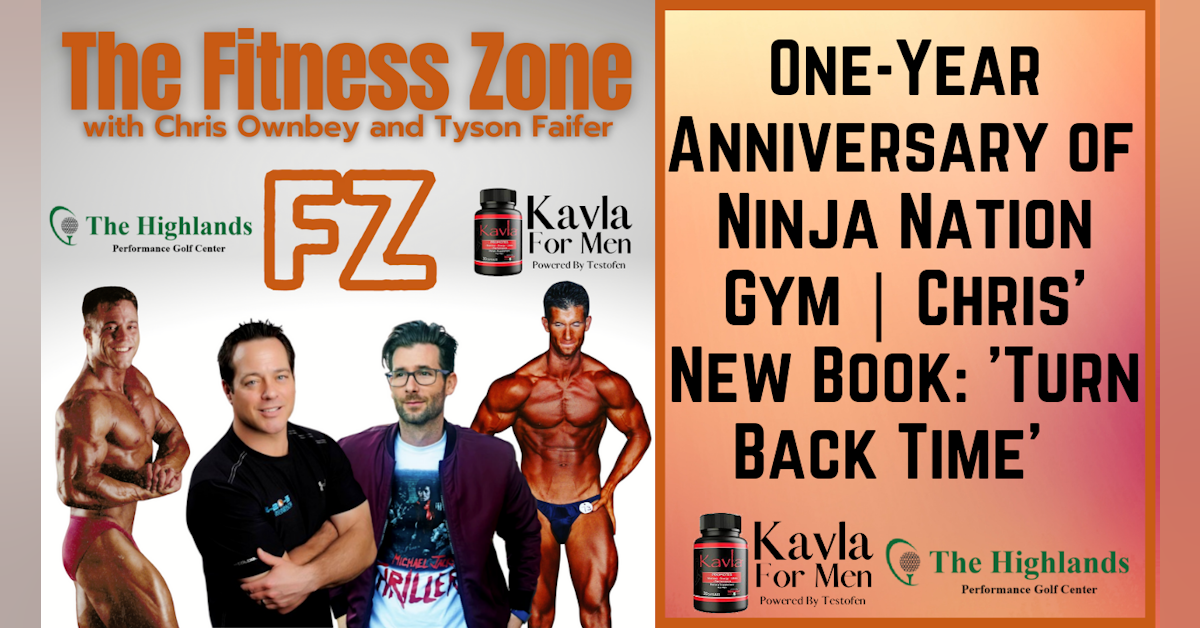 Ep25: Celebrating the One Year Anniversary of Ninja Nation in Murphy, Tx and Chris Owbney's new book, Turn Back Time