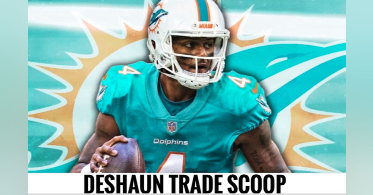 Fish Report Podcast - #DeshaunWatson trade movement - how #dallascowboys are impacted