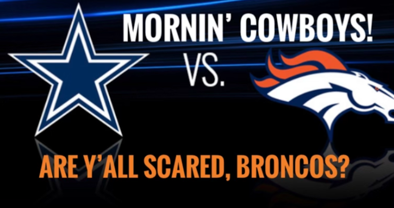 Episode image for #DallasCowboys  MORNIN’ - scared Broncos? Fish Report