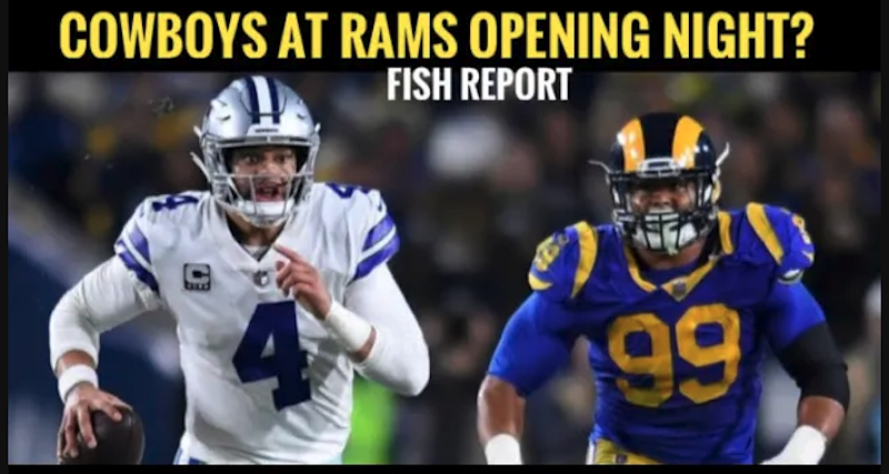 Episode image for Dallas Cowboys 2022 NFL OPENER at Rams? Fish Report Schedule Sneak Peek