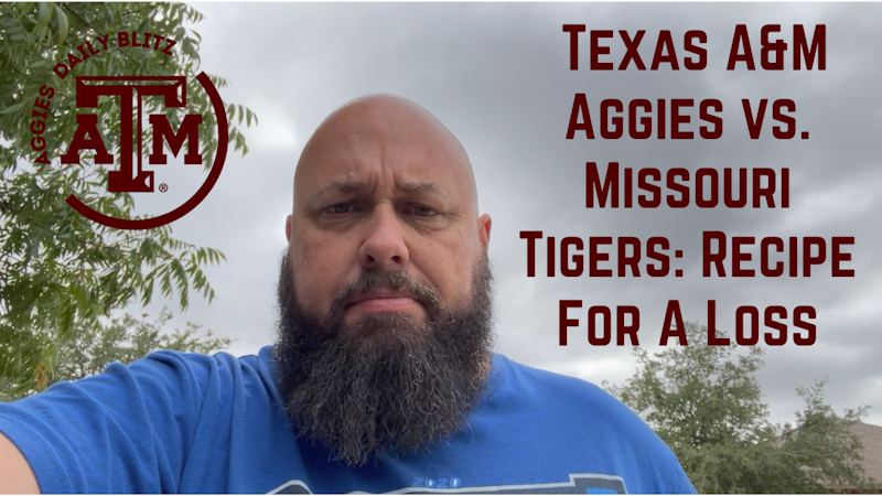 Episode image for Texas A&M Aggies Daily Blitz – 10/15/21 – Aggies vs. Tigers: A Recipe For A Loss?