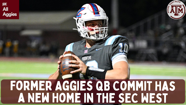 Former Aggies Commit Eli Holstein Picks A New Home