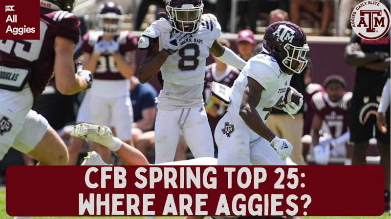Episode image for Aggies Spring Top 25:  Playoffs Talk Already?