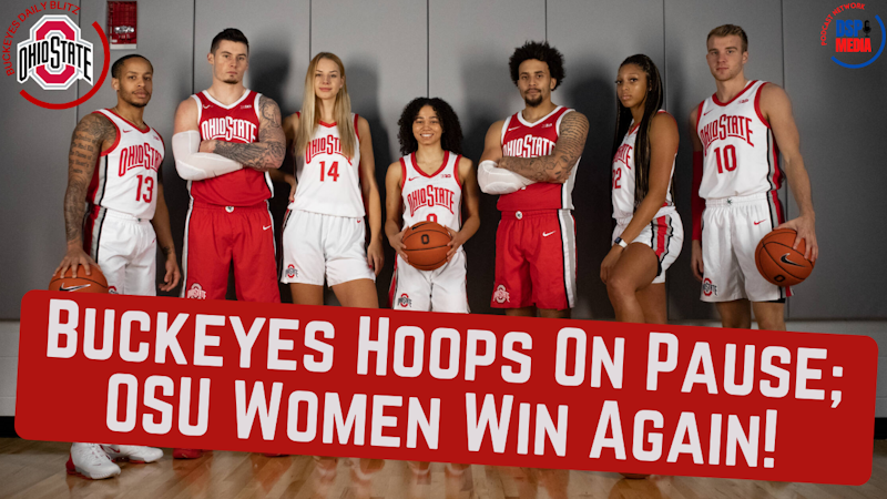 Episode image for Buckeyes Basketball On Pause | Ohio State Women Win Again