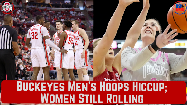 Ohio State Buckeyes Men's Hoops Hiccup; Women Keep Rolling