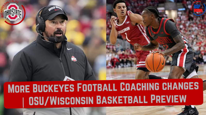 Episode image for Ohio State Buckeyes Football MORE Coaching Changes