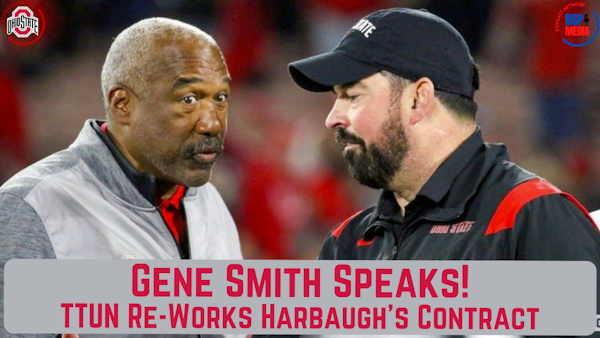 Ohio State's Gene Smith Speaks | Wolverines Re-Work Harbaugh