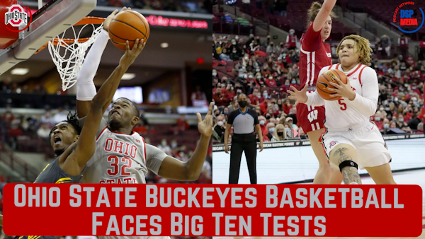 Ohio State Buckeyes Basketball Faces Big Ten Tests