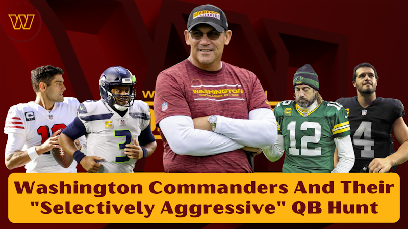 Episode image for Washington Commanders To Be "Selectively Aggressive" With Quarterback Hunt