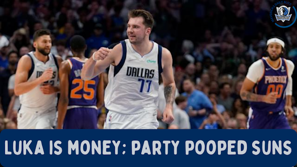 Mavs vs Suns Game 3: Luka is Money and the Party Pooped Suns
