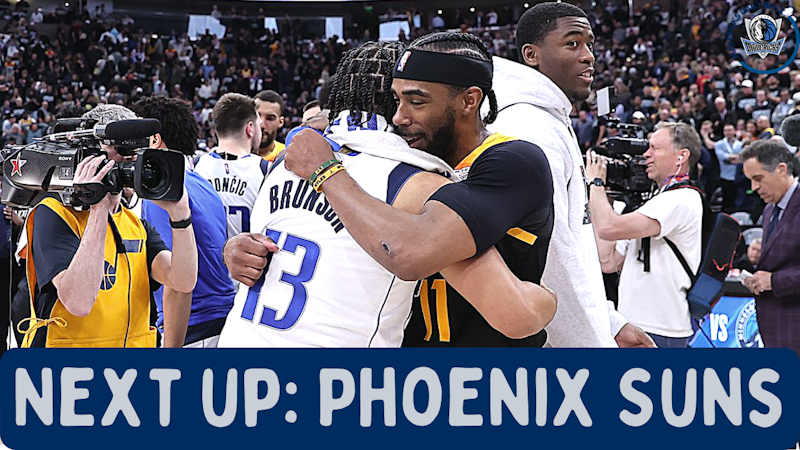 Episode image for Dallas Mavericks NBA Playoffs: Next Up - Phoenix Suns