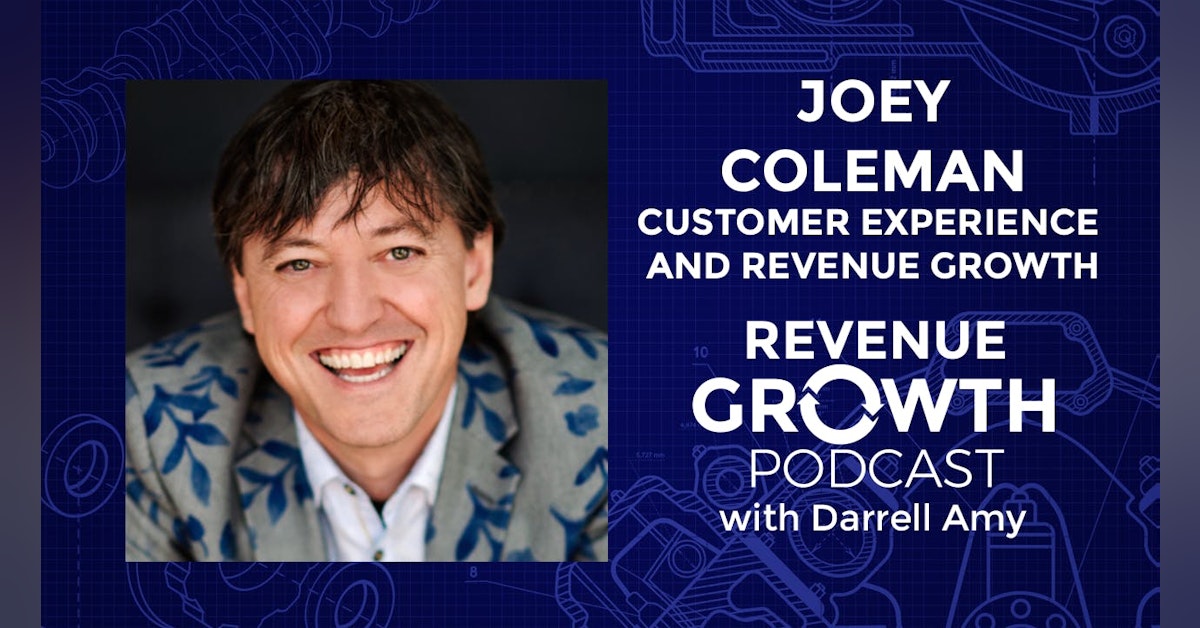 Joey Coleman-Customer Experience as a Revenue Growth Driver