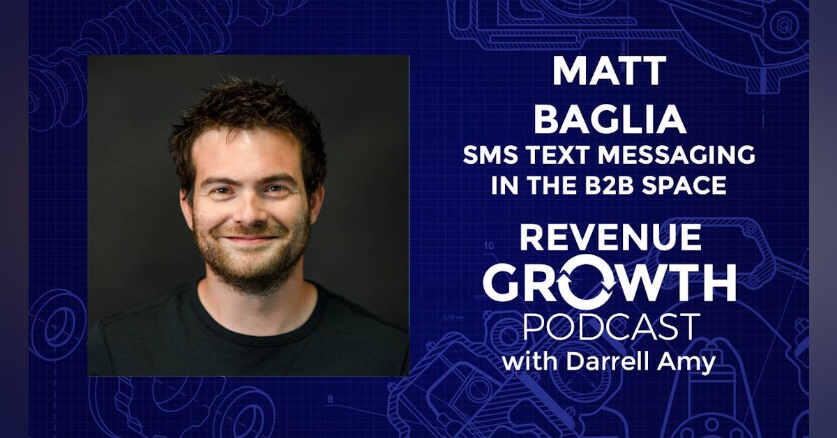 Matt Baglia-SMS Text Messaging In the B2B Space