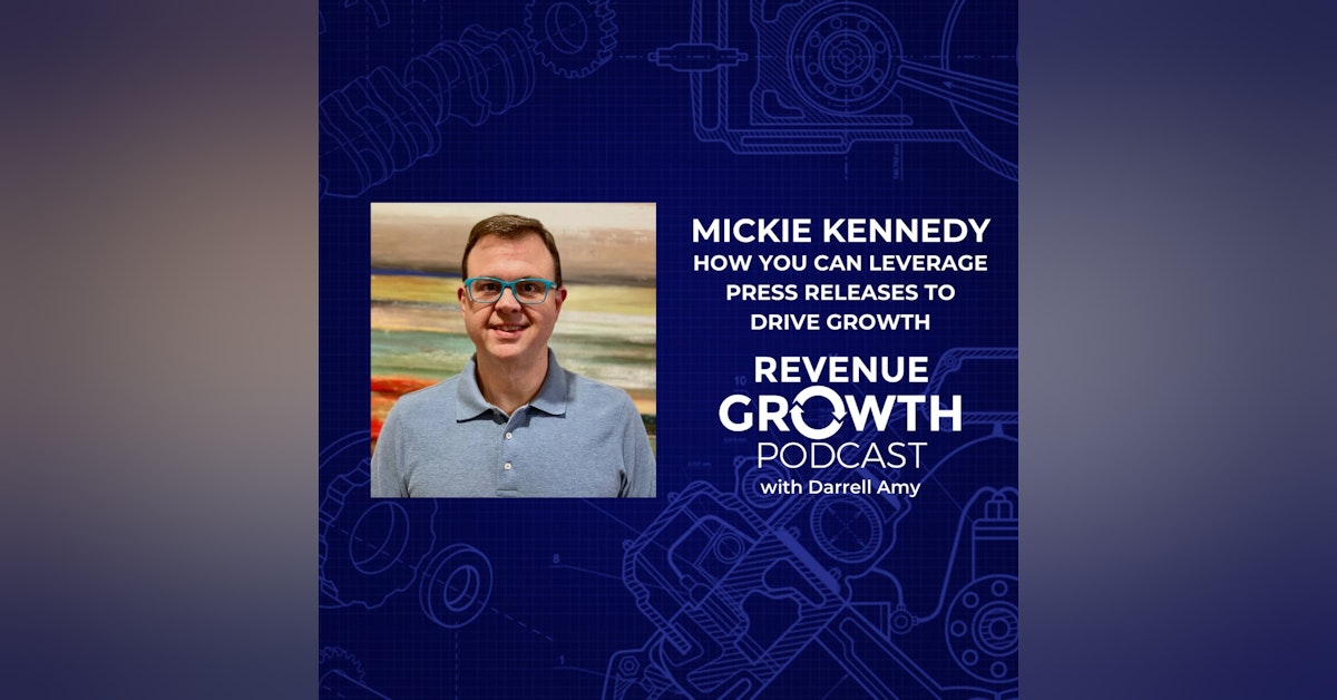 Mickie Kennedy-How You Can Leverage Press Releases To Drive Growth