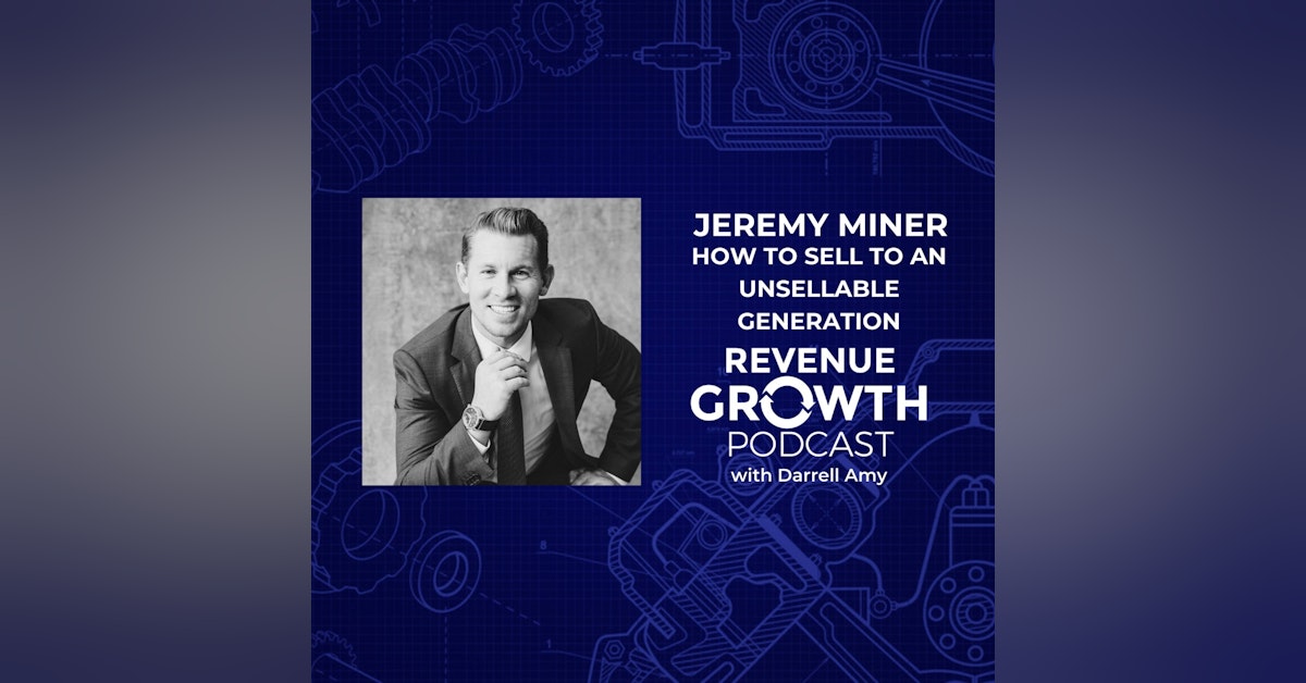Jeremy Miner-How To Sell To an Unsellable Generation