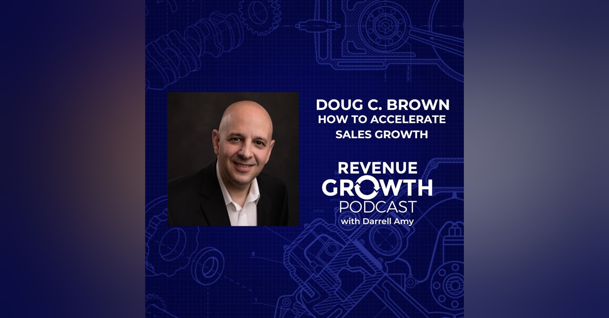 Doug C. Brown-How To Accelerate Sales Growth