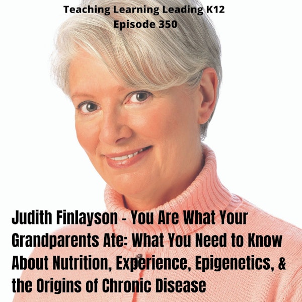 Judith Finlayson - You Are What Your Grandparents Ate -350 Image