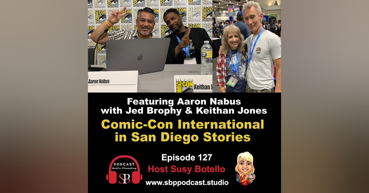 Comic-Con International in San Diego Stories with Aaron Nabus