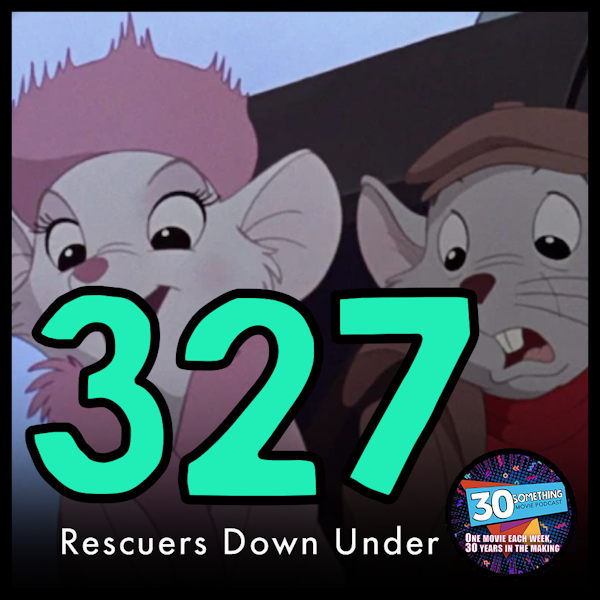Episode #327: "Well done, mate" | Rescuers Down Under (1990) Image