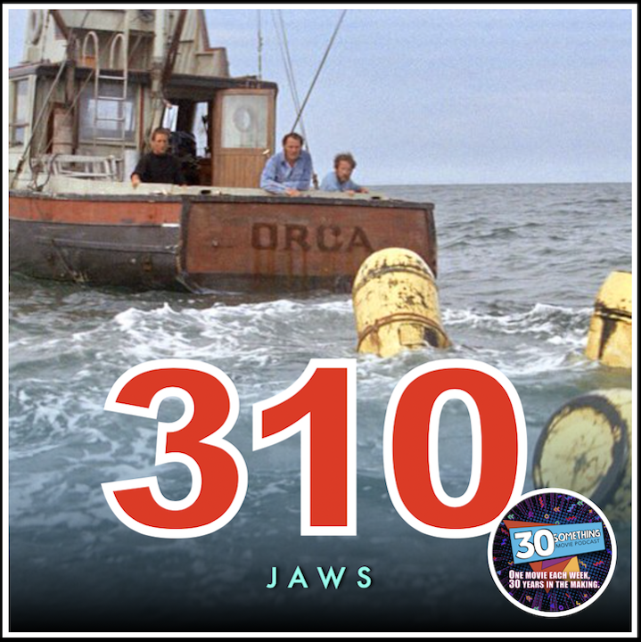 Episode #310: "They're all gonna die" | Jaws (1975)