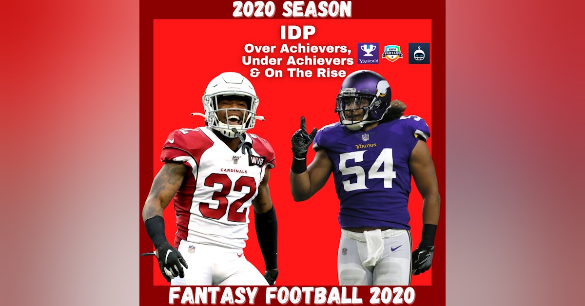 Fantasy Football 2020 | IDP Over Achievers, Under Achievers & Players on the Rise