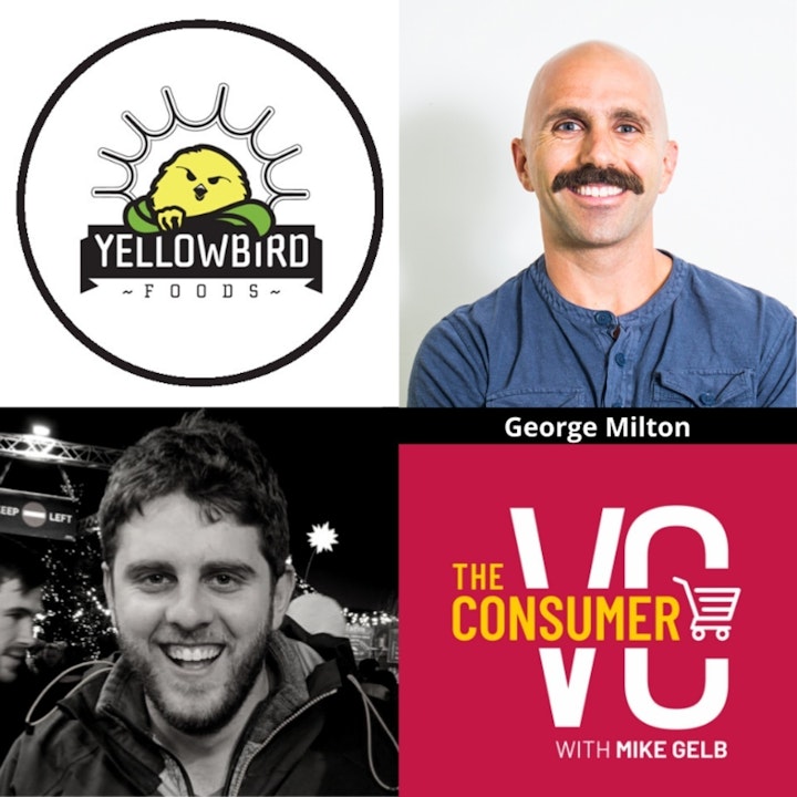 George Milton (Yellowbird Sauce) - Becoming The Hot Sauce Guy While Playing Gigs in Austin, Early Distribution Growing Pains, Getting into National Retail