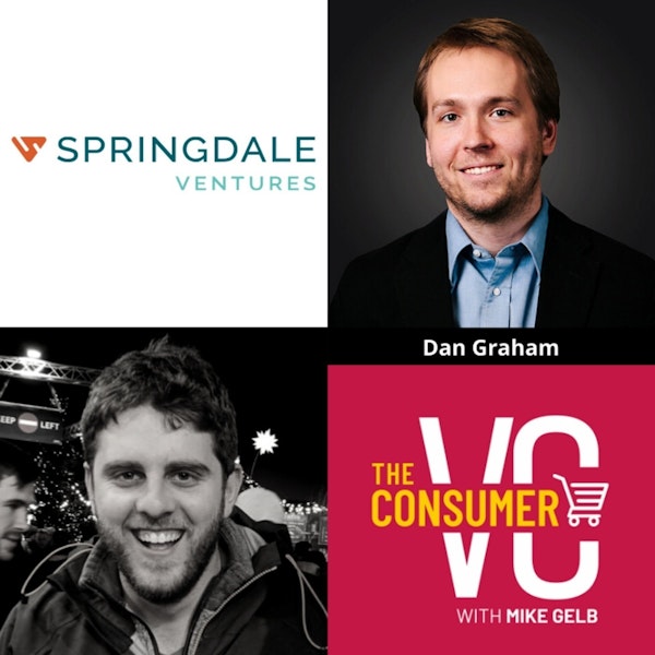 Dan Graham (Springdale Ventures) - How He Scaled buildasign.com to over $100 million, The Opportunity He Saw Investing in CPG in Austin, and the Differences Analyzing DTC and Retail Brands