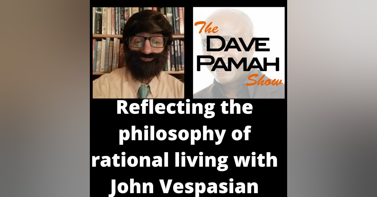 Reflecting the philosophy of rational living with John Vespasian