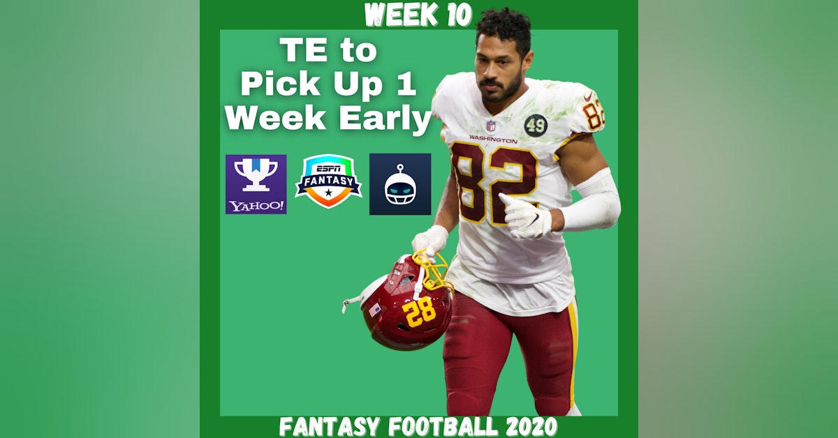 Fantasy Football 2020 | Week 10 TE to Pick Up 1 week early