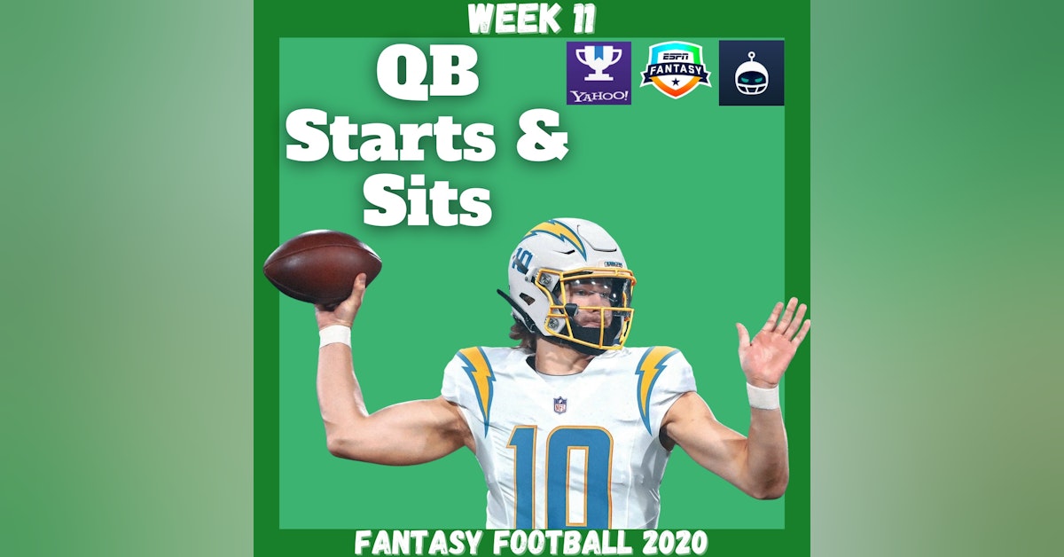 Fantasy Football 2020 | Week 11 QB Starts & Sits Every Matchup