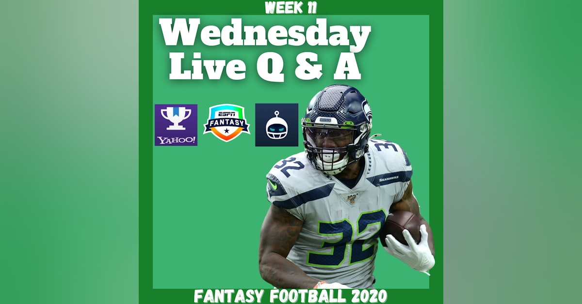 Fantasy Football 2020 | Week 11 Wednesday Q & A Live Stream