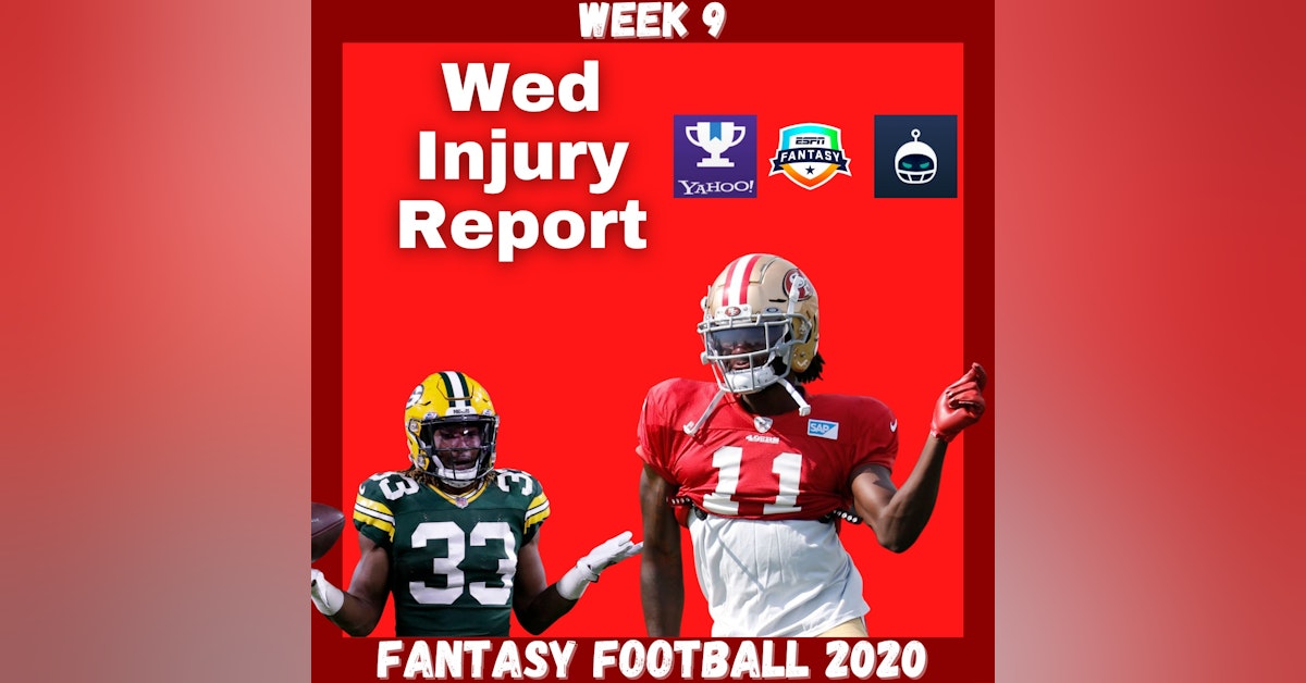 Fantasy Football 2020 | Week 9 Wednesday Injury Report