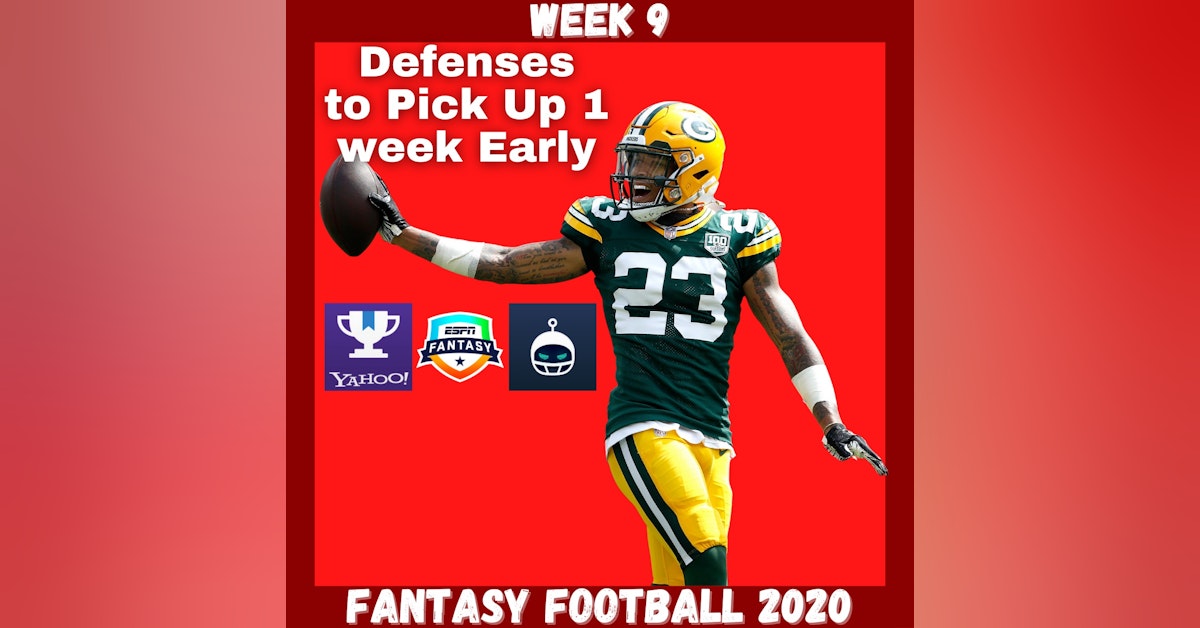 Fantasy Football 2020 | Week 9 Defenses to pick up 1 week early