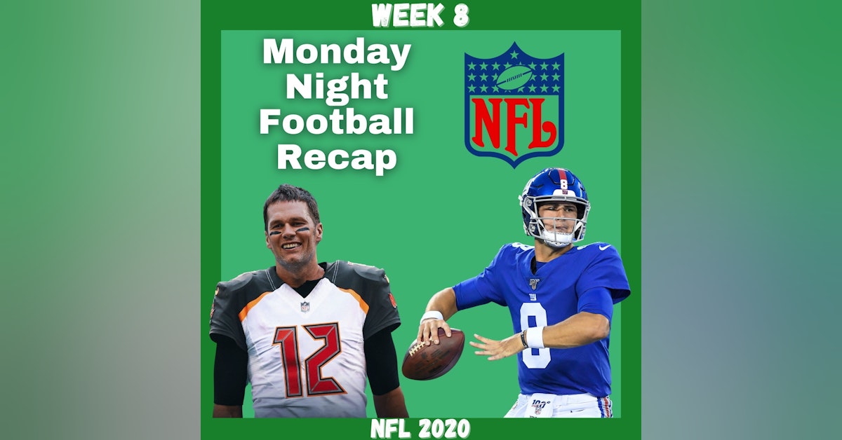 Fantasy Football 2020 | MNF Recap Week 8 Tampa Bay Buccaneers Vs New York Giants