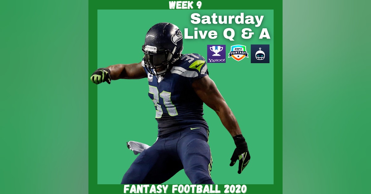 Fantasy Football 2020 | Week 9 Saturday Q & A Live Stream PART 2