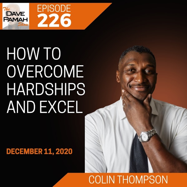 How to overcome hardships and excel with Colin Thompson