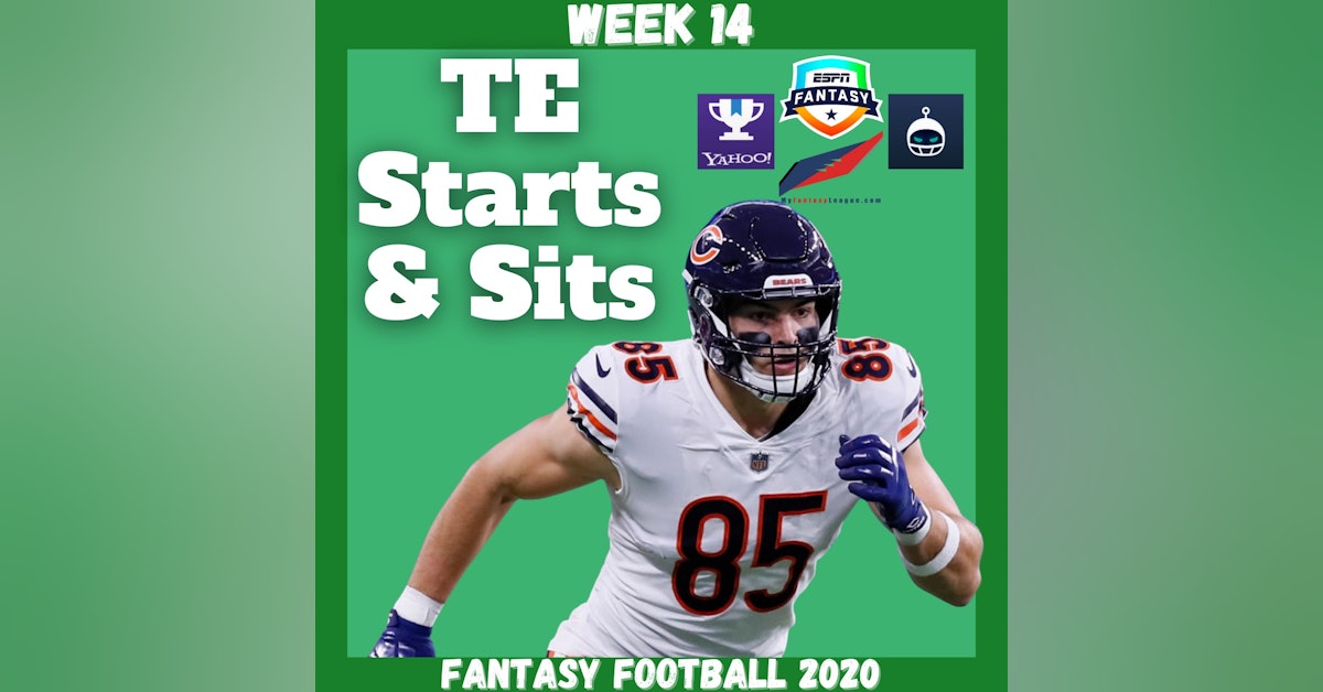Fantasy Football 2020 | Week 14 TE Starts & Sits Every Matchup