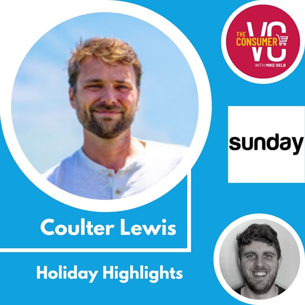 Holiday Recap: Coulter Lewis, CEO of Sunday