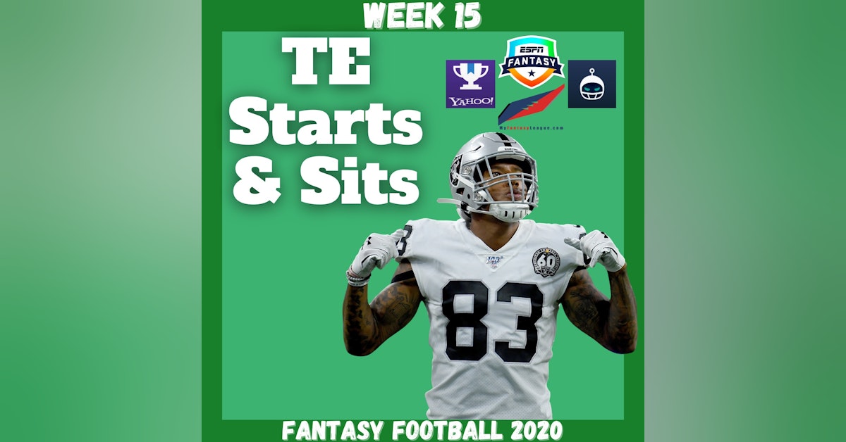 Fantasy Football 2020 | Week 15 TE Starts & Sits Every Matchup