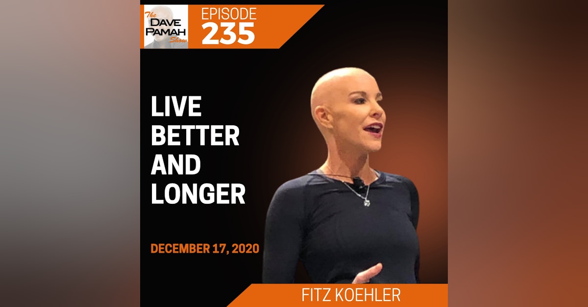 Live better and longer with Fitz Koehler