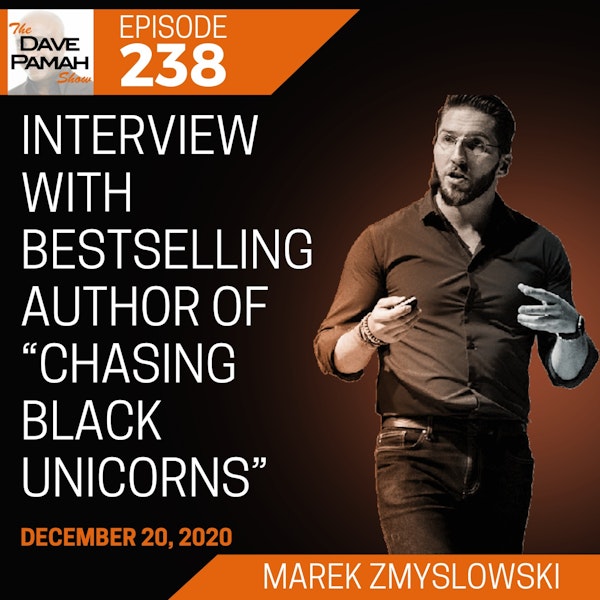 Interview with bestselling author of “Chasing Black Unicorns” Marek Zmyslowski