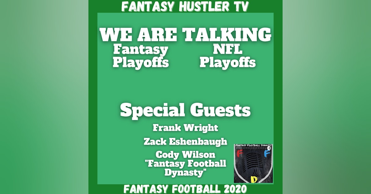 Fantasy Football 2020 | Fantasy Hustler TV, Fantasy Playoffs, NFL Playoffs