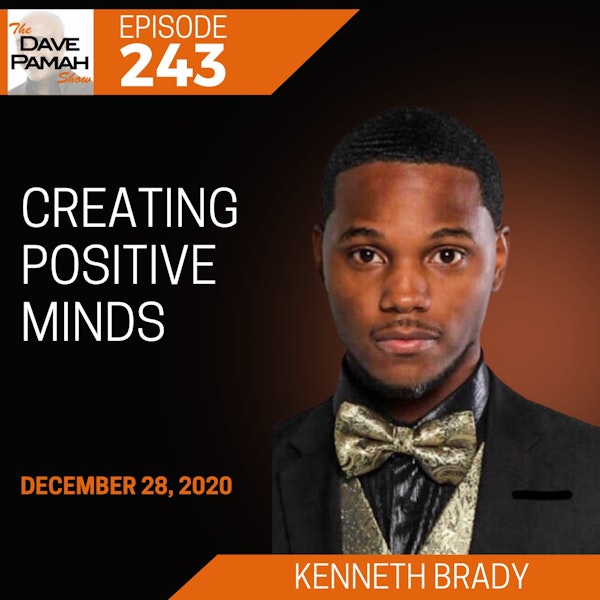 Creating Positive Minds with Kenneth Brady