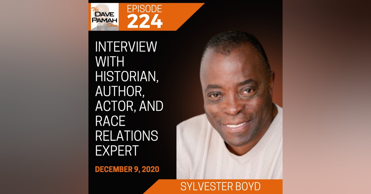 Interview with Historian, Author, Actor, and Race Relations Expert Sylvester Boyd