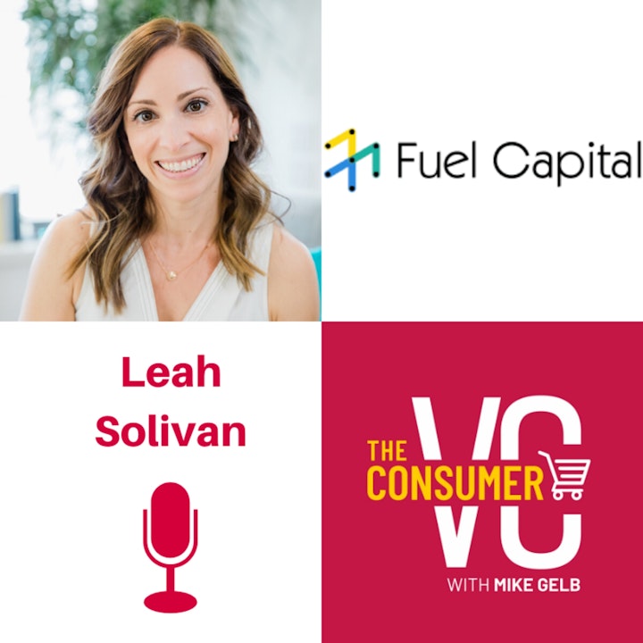 Leah Solivan (Fuel Capital) - The Importance of Passion, When a Company Should Have Product-Market Fit, and What Founders Should Pay Attention To In Their Pitch Decks