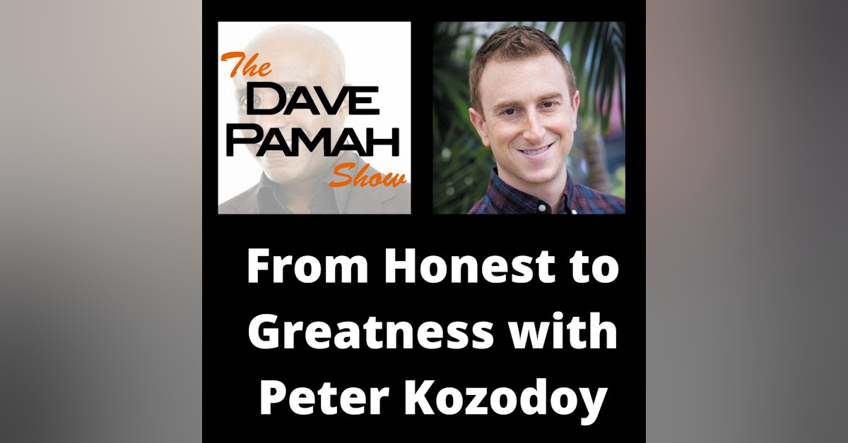 From Honest to Greatness with Peter Kozodoy