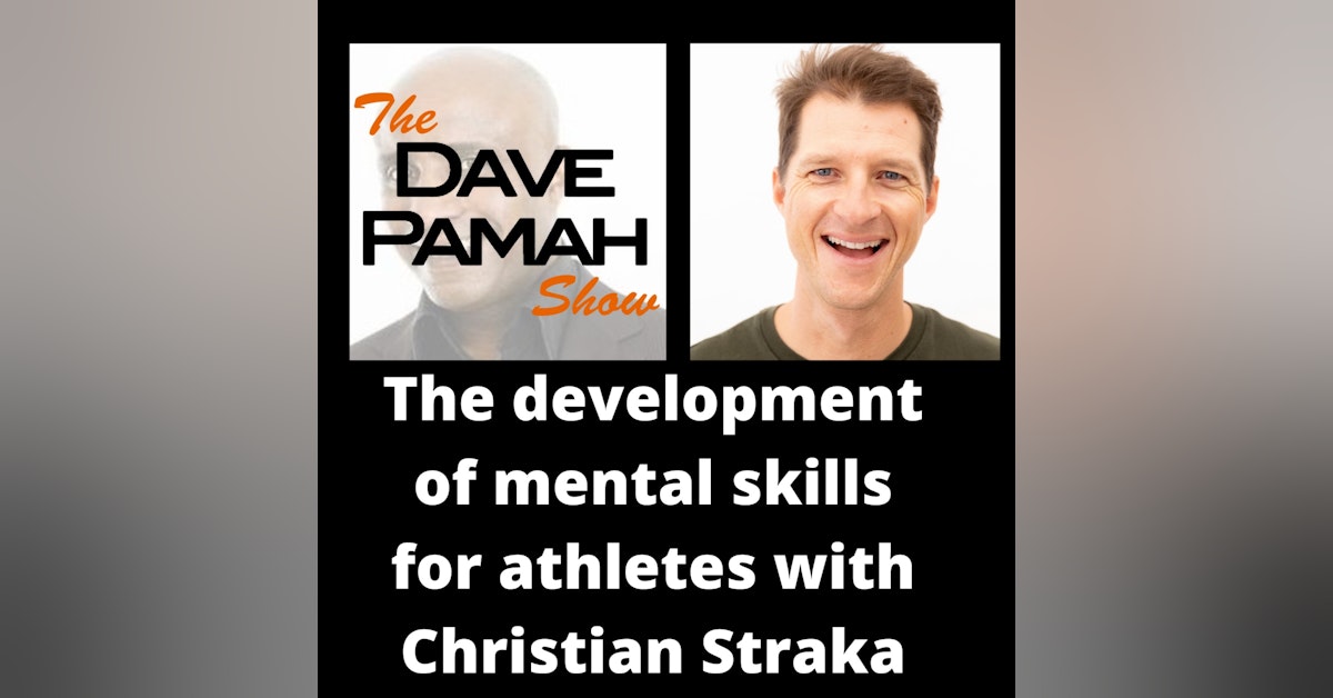 The development of mental skills for athletes with Christian Straka