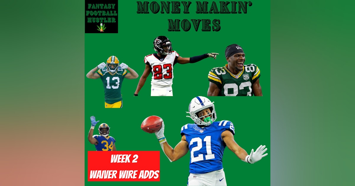 Week 2 Waiver Wire Adds | Money Makin' Moves